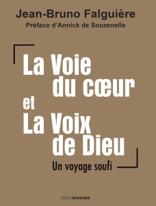 Couverture d’ouvrage : La Voie du Coeur et La Voix de Dieu - un voyage soufi